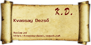 Kvassay Dezső névjegykártya