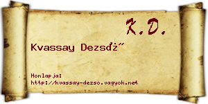 Kvassay Dezső névjegykártya